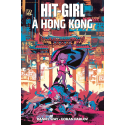 Hit-Girl Tome 5 : Hit Girl à Hong Kong