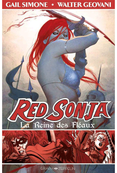 Red Sonja tome 1 la reine des fléaux Graph Zeppelin - Excalibur comics