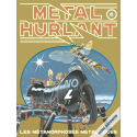 Métal Hurlant 6 : Les monstres métalliques