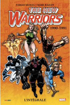 New Warriors L'intégrale 1990-1991