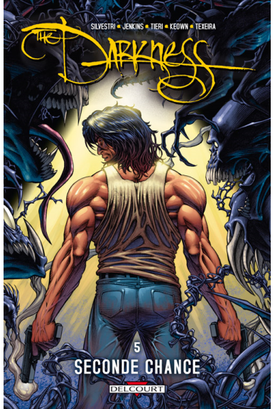 THE DARKNESS Tome 5 - SECONDE CHANCE