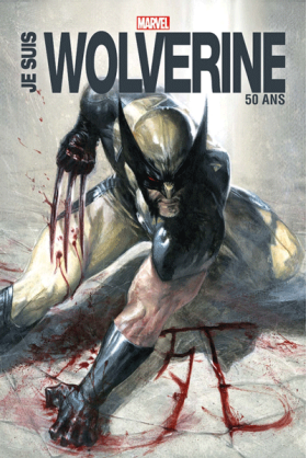Je suis Wolverine - édition...