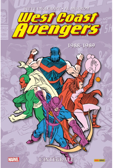 West Coast Avengers L'intégrale 1988-1989 Marvel - Excalibur Comics