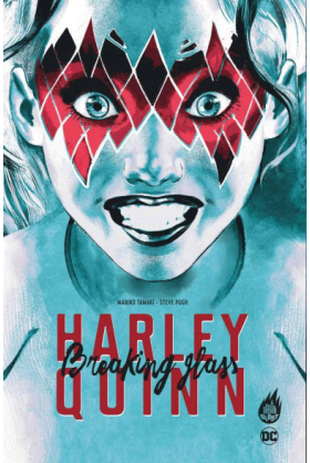 Harley Quinn : Breaking Glass