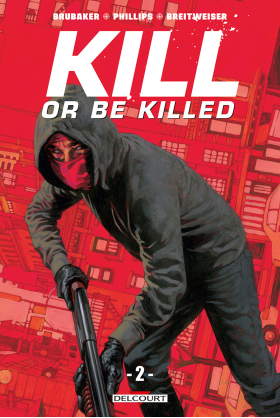 Kill or be Killed Tome 1
